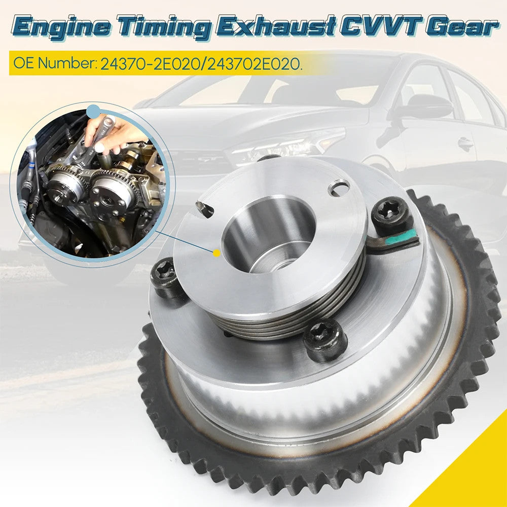 Engine Exhaust CVVT Gear Fits for Hyundai for Elantra 2.0L 2011 2012-2020 243702E020