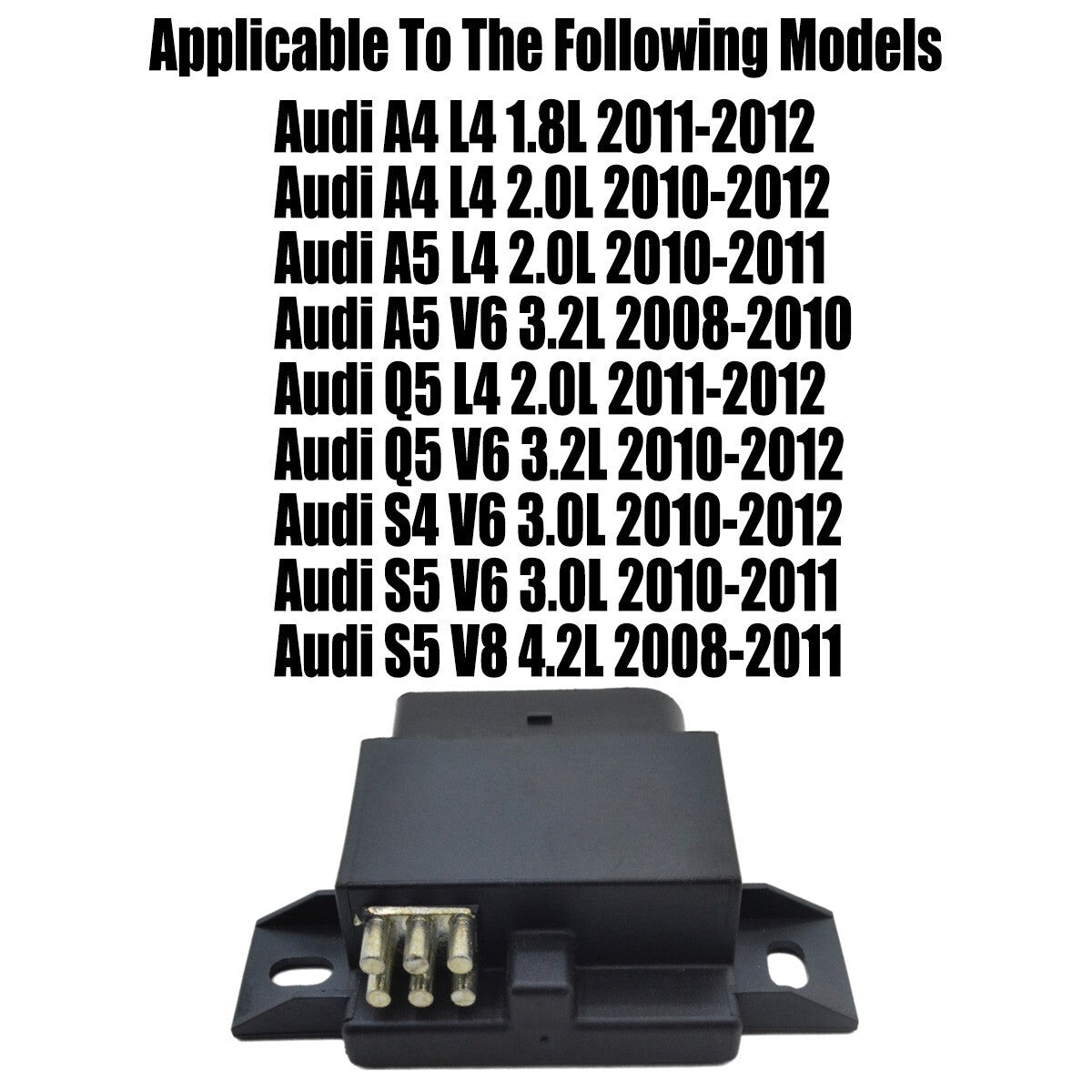 Fuel pump control module 8K0906093F is compatible with for A4 , for A5 , S4, S5, and Q5.