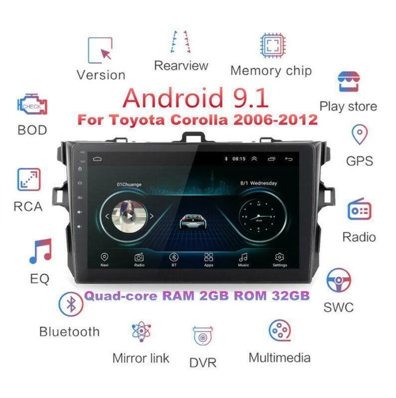 For 06-12 for Toyota for Corolla 9 Android 9.1 Car Radio Stereo Head Unit GPS 2+32GB FM