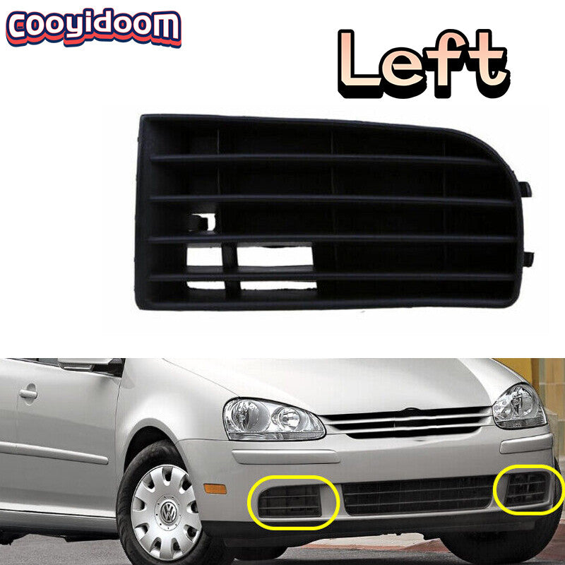 Left side: Suitable for Volkswagen for Golf Rabbit 2004-2009 front bumper lower fog light grille cover.