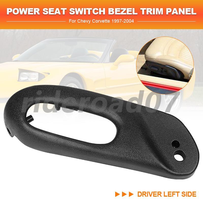 Power for Seat Switch Bezel Trim Panel Left Driver Side For 1997-2004 for Chevy for Corvette