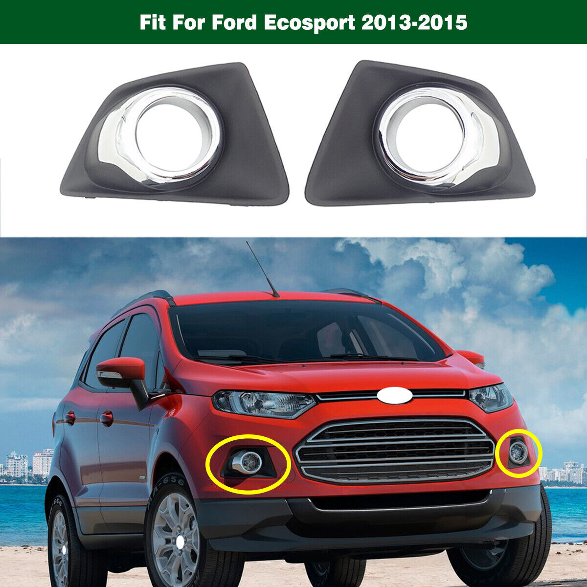 Pair Bumper Fog Light Lamp Cover Bezel Left+Right for Ford Ecosport 2013 2014