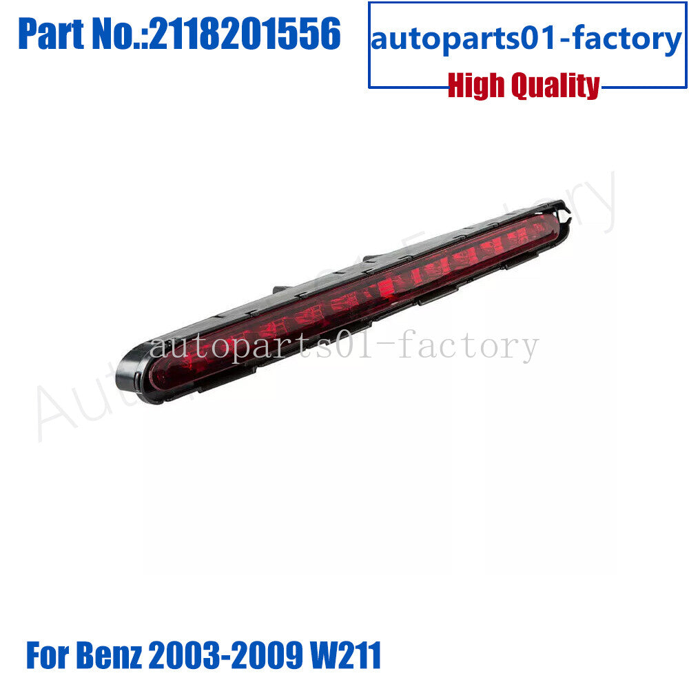 2118201556 Red Lens LED Trunk Lid 3rd Brake Light Fit for Benz 2003-2009 W211