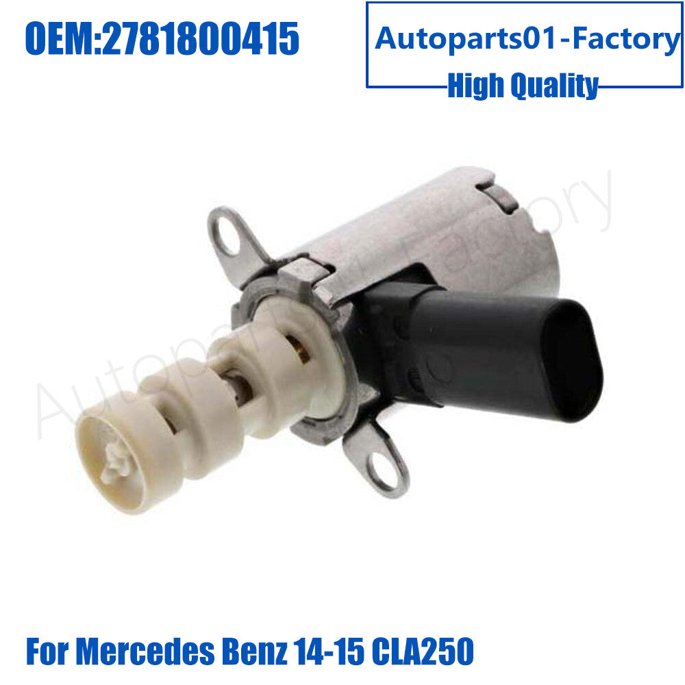 2781800415 Engine Oil Pump Flow Control Solenoid Valve for Mercedes-Benz CLA250