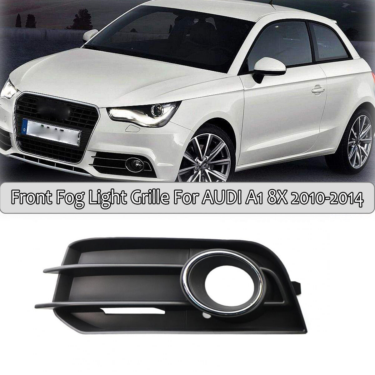 Suitable for Audi A1 2010 - 2014 FOG LIGHT GRILLE FRONT BUMPER, left fog grille with chrome trim.