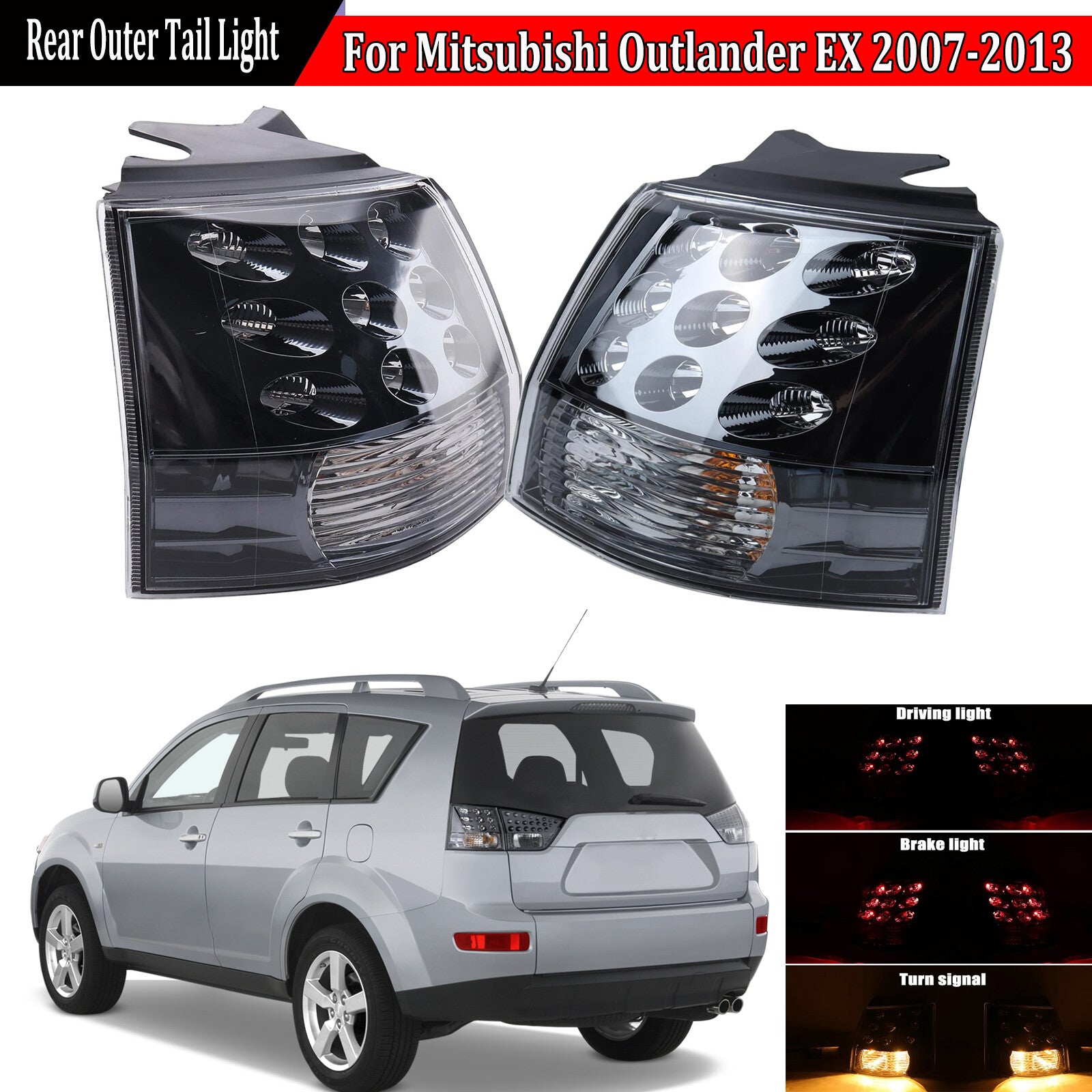 Two-piece rear LED brake lights and stop taillights are suitable for Mitsubishi Outlander EX 2007-2013.