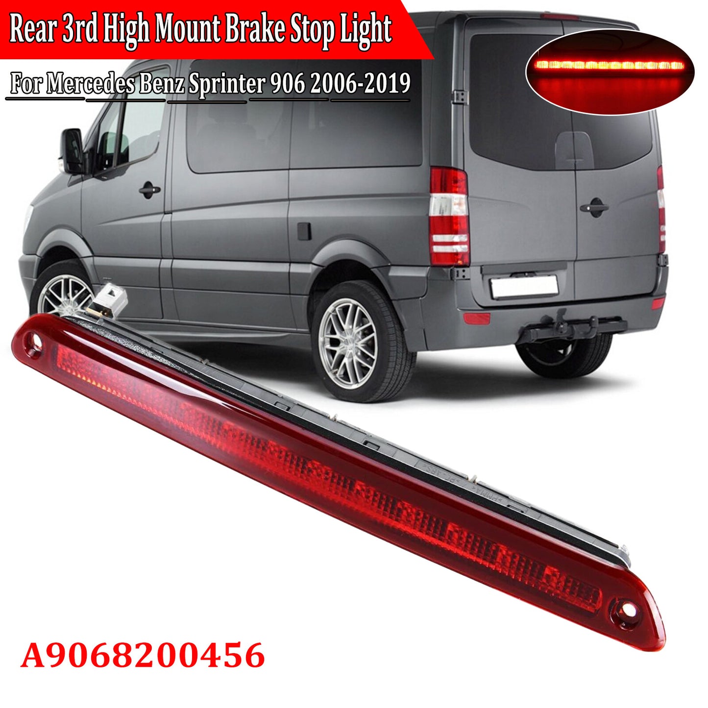 Applicable to 2006-2019 for Mercedes-Benz Sprinter 906, third rear brake stop light A9068200456