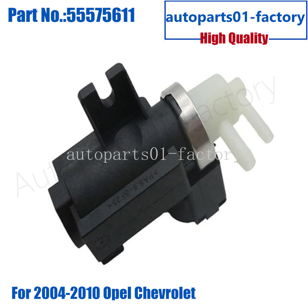 55575611 Turbo Boost Control Solenoid Valve Fit For 2004-2010 for Opel for Chevrolet