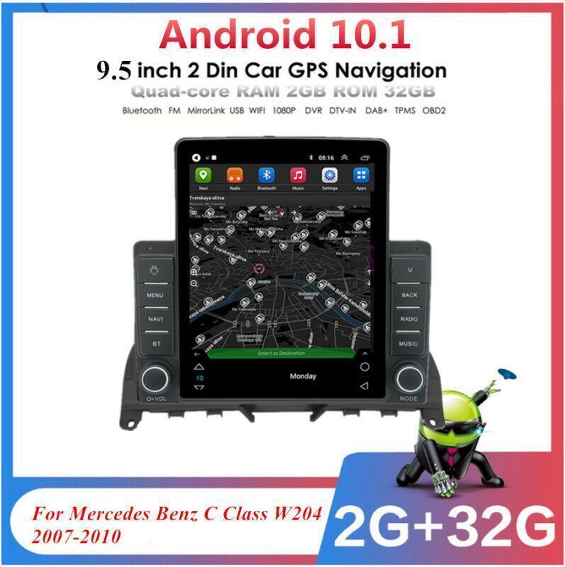9.5 Android 10.1 2+32GB For 07-10 for Mercedes-Benz C Class W204 S204 Car Radio GPS